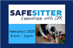 Safesitter Essentials with CPR February 1, 2025 9 a.m to 2 p.m. text on dark blue background with image of teen playing with child with magnetic tiles