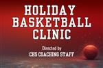 Text reads Holiday Basketball Clinic directed by CHS Coaching staff in white letters on red and black background with a basketball in the lower right corner