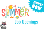 raccoon wearing sunglasses with the words summer job openings and apply now